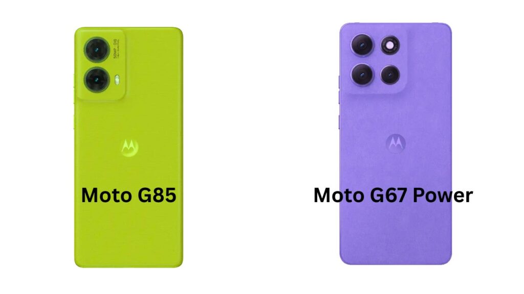 Motorola G67 Power vs Moto G85 Full Review खरीदने से पहले यह ज़रूर पढ़ें! कौन रहेगा आपके लिए बेस्ट
